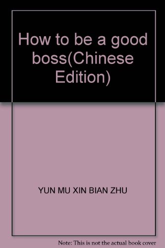 Imagen de archivo de How to be a good boss(Chinese Edition) a la venta por AwesomeBooks