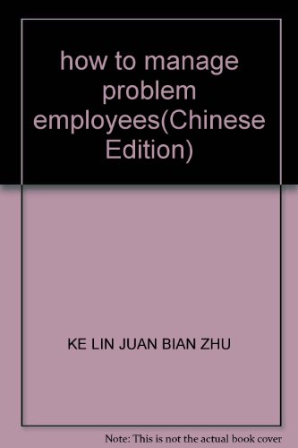 Imagen de archivo de how to manage problem employees(Chinese Edition) a la venta por liu xing