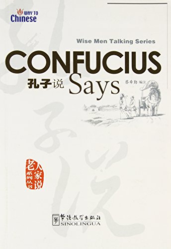 Beispielbild fr Confucius Says (Zhongguo Sheng Ren Wen Hua Cong Shu) zum Verkauf von medimops