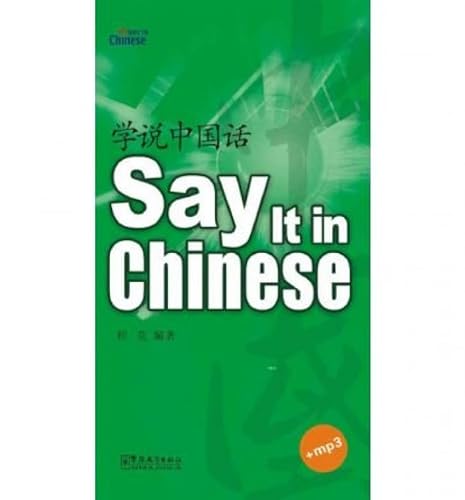 Imagen de archivo de Say It in Chinese a la venta por Books Puddle