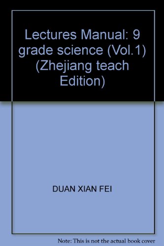 9787802058781: Lectures Manual: 9 grade science (Vol.1) (Zhejiang teach Edition)(Chinese Edition)