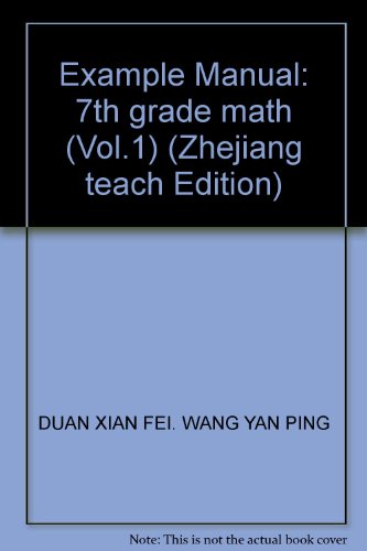 9787802059290: Example Manual: 7th grade math (Vol.1) (Zhejiang teach Edition)