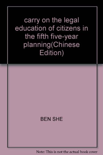 Beispielbild fr carry on the legal education of citizens in the fifth five-year planning(Chinese Edition) zum Verkauf von liu xing