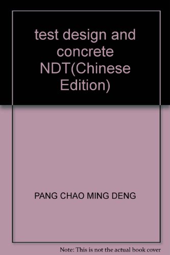9787802270282: test design and concrete NDT(Chinese Edition)