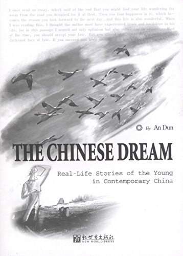 The Chinese Dream: Real Life Stories of the Young in Contemporary China (English)