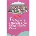 9787802285736: The Legend of a Man and a Poor Village's Road to Riches