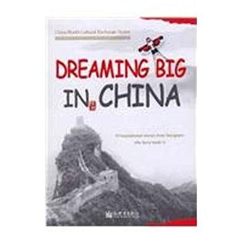 Imagen de archivo de Dreaming Big in China a la venta por HPB-Red