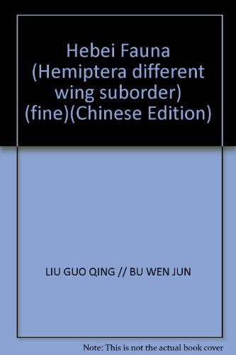 Imagen de archivo de The Fauna of Hebei, China-Hemiptera: Heteroptera(Chinese Edition) a la venta por liu xing