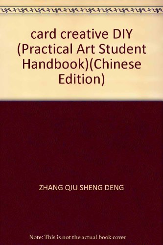 Imagen de archivo de card creative DIY (Practical Art Student Handbook)(Chinese Edition) a la venta por liu xing