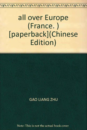 Stock image for all over Europe (France. ) [paperback](Chinese Edition) for sale by liu xing