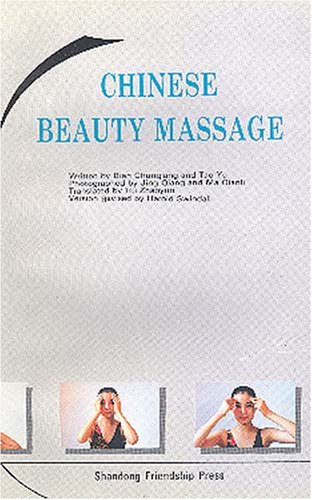 Imagen de archivo de Chinese Beauty Massage a la venta por ThriftBooks-Dallas