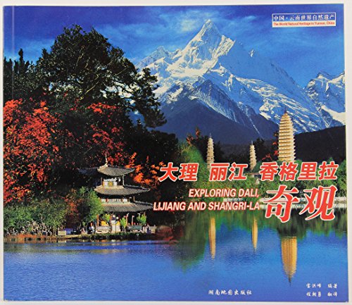 Imagen de archivo de Exploring Dali, Lijiang and Shangri-La [Chinese-English] a la venta por Ammareal