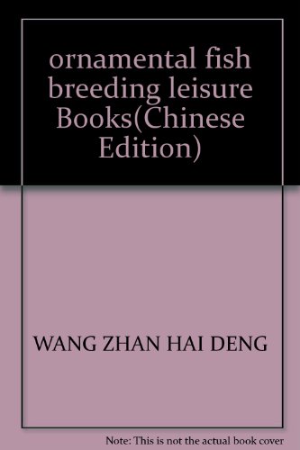 Stock image for ornamental fish breeding leisure Books(Chinese Edition) for sale by liu xing