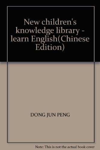 Stock image for New children's knowledge library - learn English(Chinese Edition) for sale by liu xing