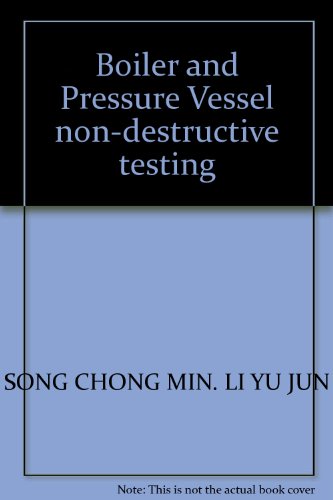 9787806214039: Boiler and Pressure Vessel non-destructive testing(Chinese Edition)