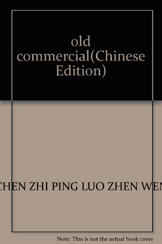 Imagen de archivo de old commercial(Chinese Edition) a la venta por liu xing