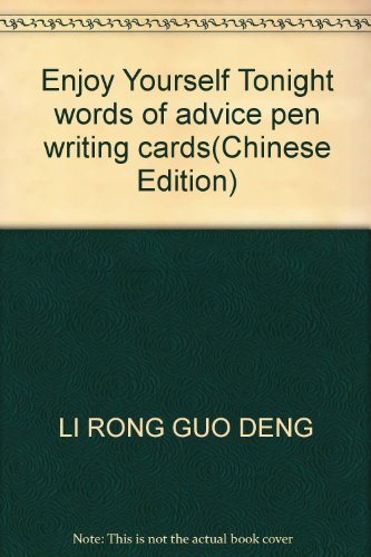 Imagen de archivo de Enjoy Yourself Tonight words of advice pen writing cards(Chinese Edition) a la venta por liu xing