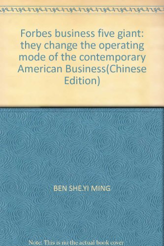 Imagen de archivo de Forbes business five giant: they change the operating mode of the contemporary American Business(Chinese Edition) a la venta por liu xing