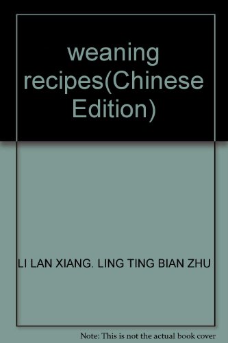 Imagen de archivo de weaning recipes(Chinese Edition) a la venta por liu xing