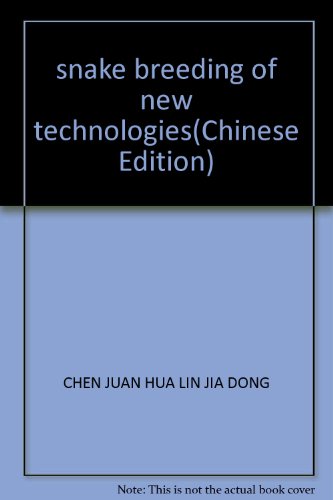 9787806626597: snake breeding of new technologies(Chinese Edition)