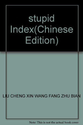 Imagen de archivo de stupid Index(Chinese Edition) a la venta por liu xing