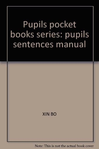 9787806683576: Pupils pocket books series: pupils sentences manual(Chinese Edition)