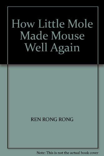 Beispielbild fr How Little Mole Made Mouse Well Again(Chinese Edition) zum Verkauf von WorldofBooks