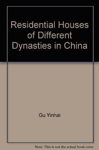 9787806864449: Residential Houses of Different Dynasties in China