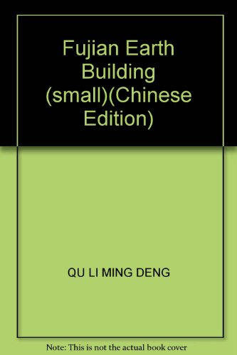 Imagen de archivo de Fujian Earth Building (small)(Chinese Edition) a la venta por Antiquarius Booksellers