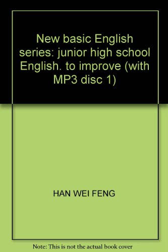 9787807039051: New basic English series: junior high school English. to improve (with MP3 disc 1)