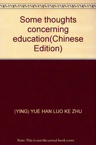 Imagen de archivo de Some thoughts concerning education(Chinese Edition) a la venta por liu xing