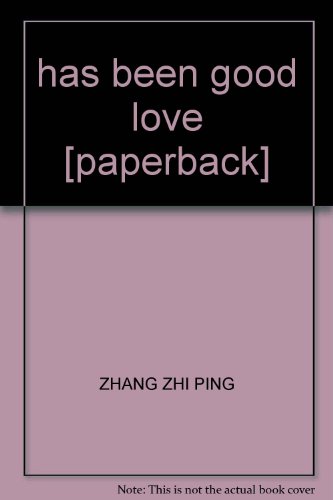 Stock image for has been good love [paperback](Chinese Edition) for sale by liu xing