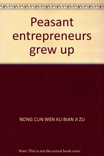 Stock image for Peasant entrepreneurs grew up(Chinese Edition) for sale by liu xing