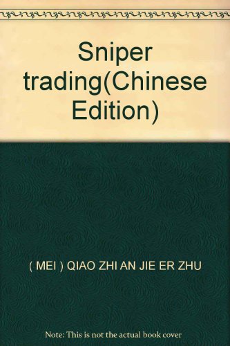 Imagen de archivo de Sniper trading(Chinese Edition) a la venta por liu xing