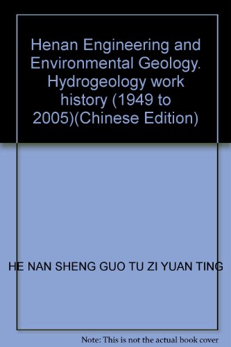 9787807344476: Henan Engineering and Environmental Geology. Hydrogeology work history (1949 to 2005)(Chinese Edition)