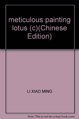 Beispielbild fr meticulous painting lotus (c)(Chinese Edition) zum Verkauf von WorldofBooks