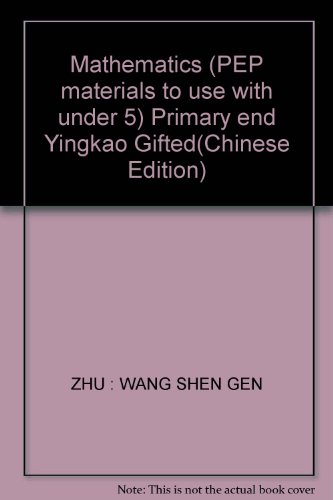Imagen de archivo de Mathematics (PEP materials to use with under 5) Primary end Yingkao Gifted(Chinese Edition) a la venta por liu xing