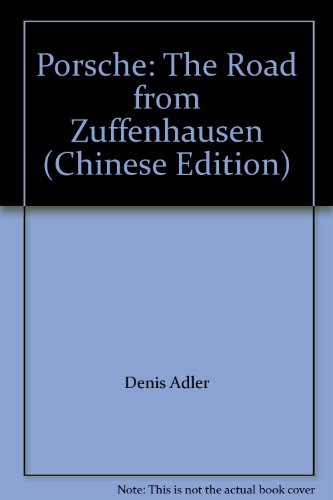9787807590002: Porsche: The Road from Zuffenhausen (Chinese Edition)