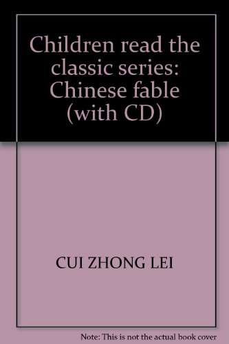 9787807591528: Children read the classic series: Chinese fable (with CD)