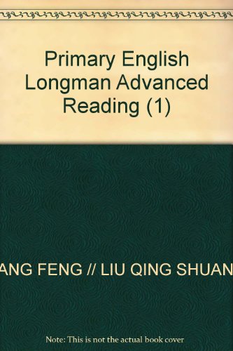 Beispielbild fr Primary English Longman Advanced Reading (1)(Chinese Edition) zum Verkauf von liu xing