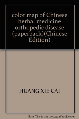 Imagen de archivo de color map of Chinese herbal medicine orthopedic disease (paperback)(Chinese Edition) a la venta por liu xing