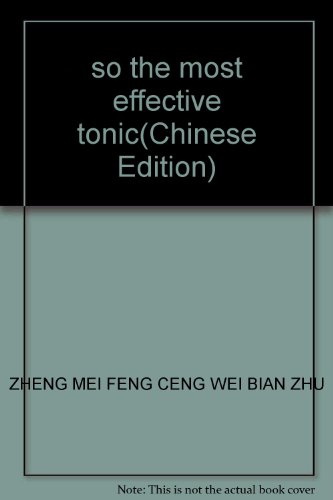 Stock image for so the most effective tonic(Chinese Edition) for sale by liu xing