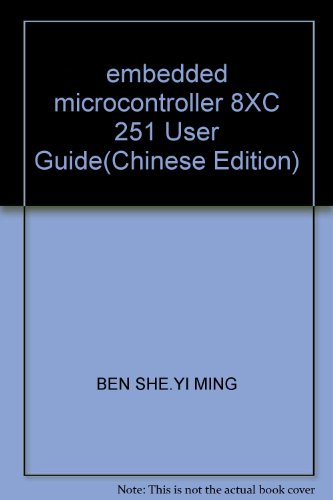 Stock image for embedded microcontroller 8XC 251 User Guide(Chinese Edition) for sale by liu xing