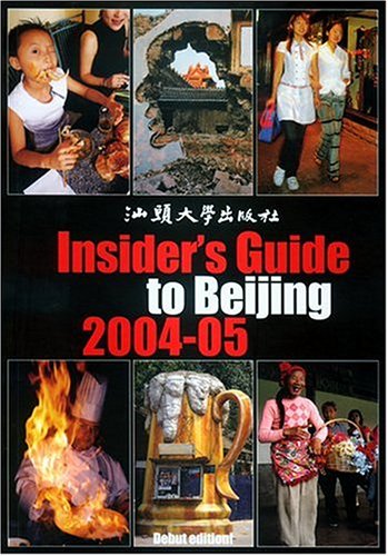 Stock image for The Insider's Guide to Beijing 2004-05 for sale by SecondSale