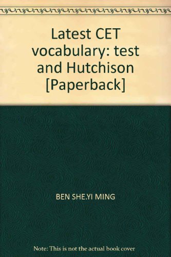 Beispielbild fr Latest CET vocabulary: test and Hutchison [Paperback](Chinese Edition) zum Verkauf von liu xing