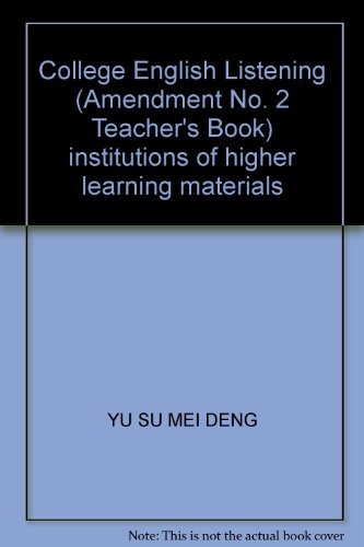 Imagen de archivo de College English Listening (Amendment No. 2 Teacher's Book) institutions of higher learning materials(Chinese Edition) a la venta por liu xing