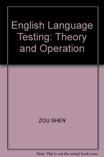 Stock image for English Language Testing: Theory and Operation(Chinese Edition) for sale by liu xing