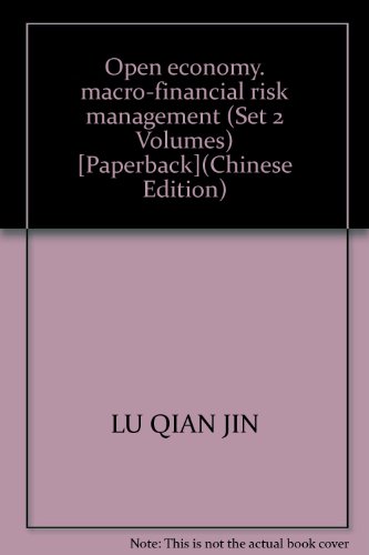 9787810496926: Open economy. macro-financial risk management (Set 2 Volumes) [Paperback](Chinese Edition)