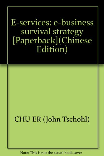 Beispielbild fr E-services: e-business survival strategy [Paperback](Chinese Edition) zum Verkauf von liu xing