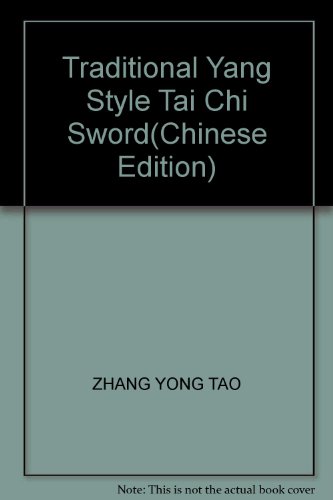Stock image for Traditional Yang Style Tai Chi Sword(Chinese Edition) for sale by ThriftBooks-Dallas